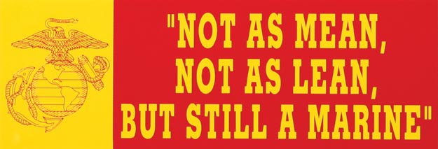Not as Mean, Not as Lean But Still a Marine Sticker