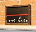 TRL Our Hero Wooden Sign
