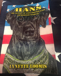 Hans, The Journey of A Kill Shelter Puppy and Homeless Veterans By Lynette Loomis